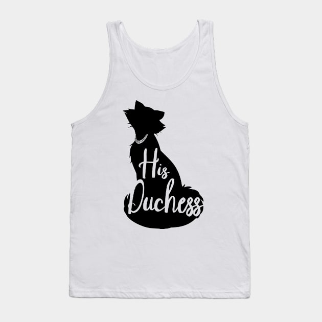 His Duchess Tank Top by VirGigiBurns